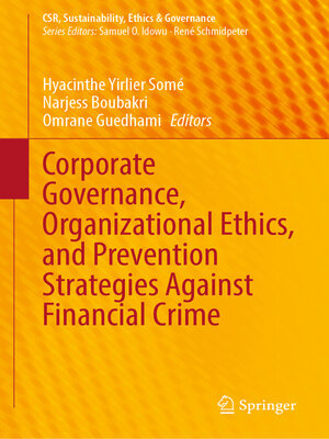 cover image of Corporate Governance, Organizational Ethics, and Prevention Strategies Against Financial Crime